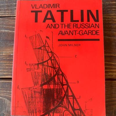 1984 "Vladimir Tatlin and the Russian Avant-Garde" by John Milner