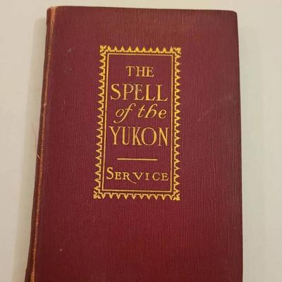 First Edition 1907 The Spell Of The Yukon Robert Service