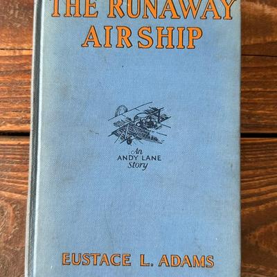Rare Vintage Aviation Adventure! "The Runaway Airship" by Eustace L. Adams (1929)