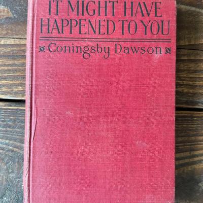 1921 "It Might Have Happened to You" by Coningsby Dawson