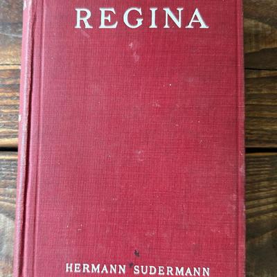 Antique Edition of "Regina, Or The Sins of the Fathers" by Hermann Sudermann, Translated by Beatrice