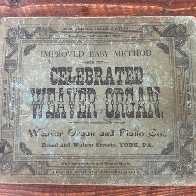 Antique 1898 "Improved Easy Method for the Celebrated Weaver Organ" Instruction Book - York, PA