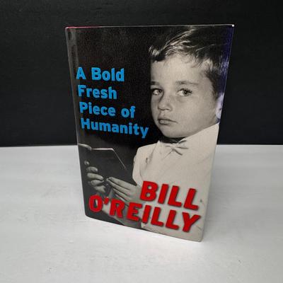 A Bold Fresh Piece of Humanity by Bill O’Reilly (2008, Hardcover, 1st Edition) Signed Bookplate Lett
