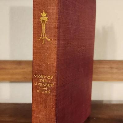 Antique Reference Book “The Story of the Alphabet” by Edward Clodd, Appleton's Library of Valuable 