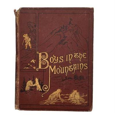 Sale Photo Thumbnail #26: Lot 035   
Boys in the Mountains 1882 Adventure Book