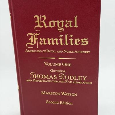 Royal Families: Americans of Royal and Noble Ancestry, Volume One — Governor Thomas Dudley and Desce