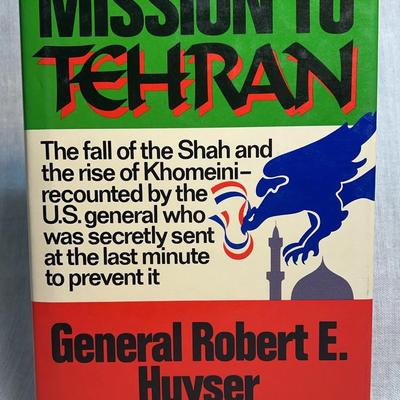Mission to tehran by general robert e huyser