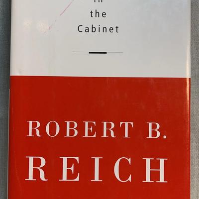 First edition signed locked in the cabinet" by robert b. reich