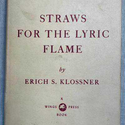 Straws for the lyric flame" by erich s. klossner
