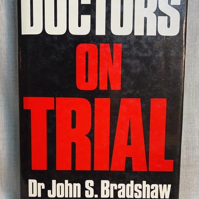 Doctors on trial by dr john s bradshaw