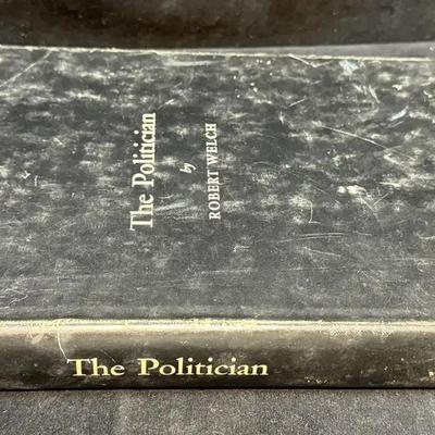 The politician by robert welch circa 1964
