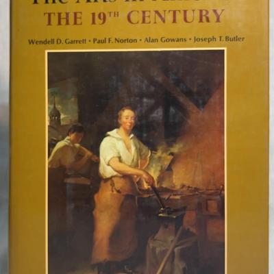 The arts in america the 19th century signed by wendell garrett
