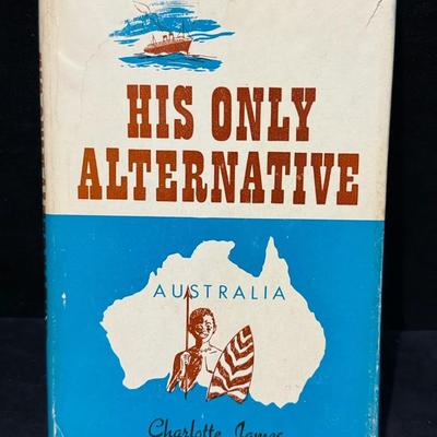 His only alternative" by charlotte james