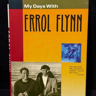 My days with errol flynn an autobiography of stuntman buster wiles