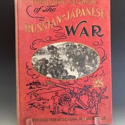 1909 Autographed Volume “Thrilling Stories of The Russian-Japanese War”by Martin Miller