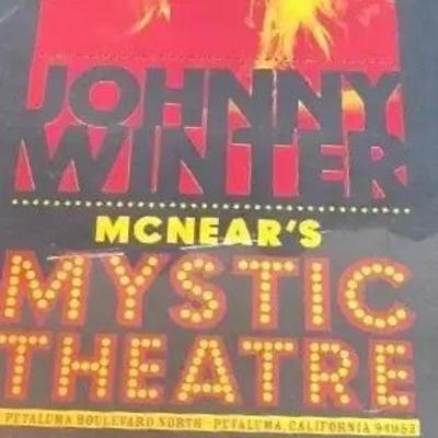 Signed Johnny Winters Poster At McNear's Mystic Theater 2/21/2008