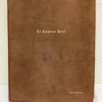 The Romance of El Camino Real authentic Kaloprints 1935 Ltd Edition