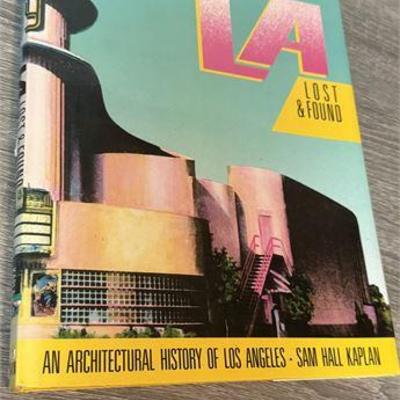 LA Lost & Found: An Architectural History of Los Angeles 