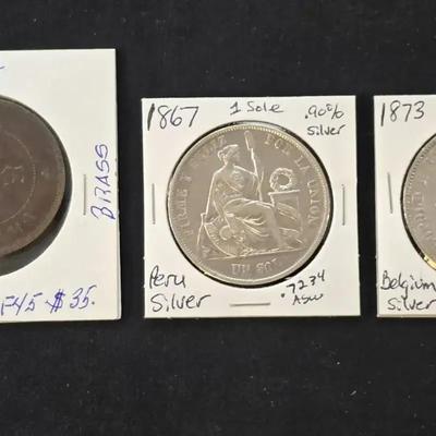 3 Foreign Coins, 1873 5 France Belgium Silver, 1867 Peru 1 Sole Silver Coin, 1912 China 50 Cash Coin