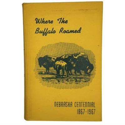 Sale Photo Thumbnail #46: Where the Buffalo Roamed, Kearney Business and Professional Women’s Club, 1967